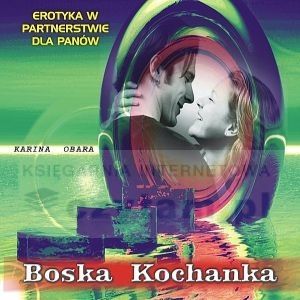 Boska Kochanka (płyta CD) Erotyka w partnerstwie dla Panów 