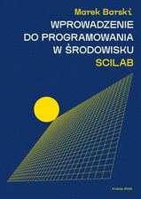 Wprowadzenie do programowania w środowisku SCILAB.