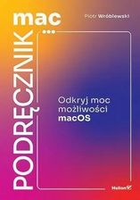 Zdjęcie MacPodręcznik. Odkryj moc możliwości macOS - Radoszyce