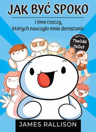 Jak być spoko i inne rzeczy, których nauczyło mnie dorastanie epub James Rallison - ebook