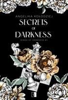 Secrets of Darkness , 1 mobi,epub Angelika Kołodziej - ebook - najszybsza wysyłka!