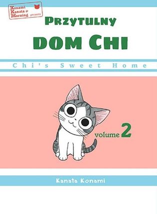 Chi`s Sweet Home. Przytulny dom Chi. Tom 2