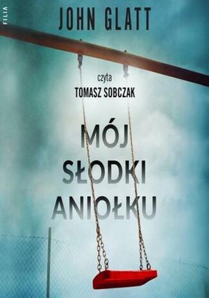 Mój słodki aniołku mp3 Tomasz Sobczak - ebook - najszybsza wysyłka!