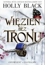 Zdjęcie Więzień bez tronu. Opowieść z Elfhame. Tom 2 mobi,epub Holly Black - ebook - Nowy Staw