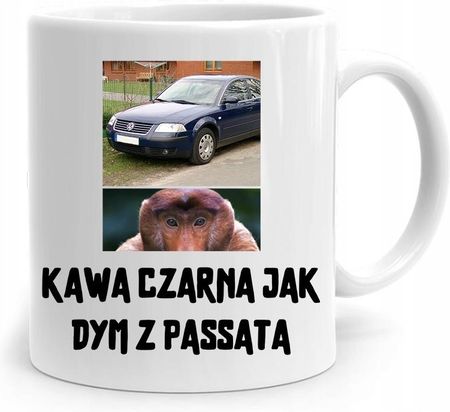 Polidraw Kubek Śmieszny Zabawny Kawa Czarna Jak Dym Z Pasat Z Nadrukiem Ze Zdjęciem