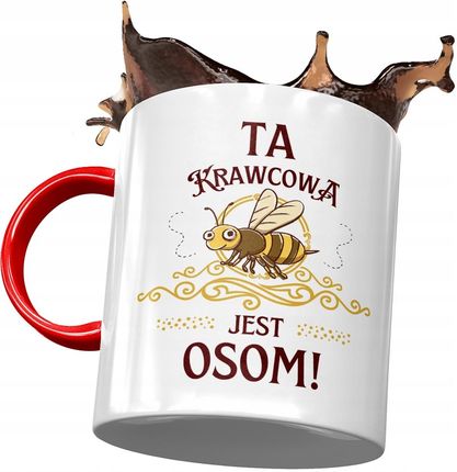 Polidraw Kubek Czerwony Dla Krawcowej Ta Krawcowa Jest Osom Z Nadrukiem Ze Zdjęciem