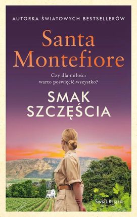 Smak szczęścia , 1 mobi,epub Santa Montefiore - ebook - najszybsza wysyłka!
