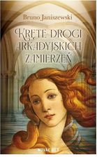 Zdjęcie Kręte drogi arkadyjkich zamierzeń - Bruno Janiszewski  - Środa Wielkopolska