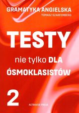 Gramatyka angielska.Testy nie tylko dla ósmoklasistów. Część 2