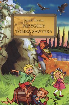 Przygody Tomka Sawyera z opracowaniem i streszczeniem (twarda oprawa)
