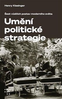 Umění politické strategie Henry Kissinger