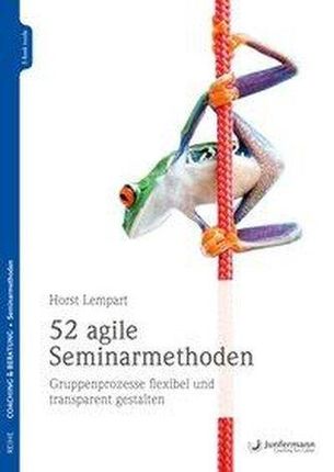 52 agile Seminarmethoden Lempart, Horst