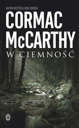 W ciemność mobi,epub Cormac McCarthy - ebook - najszybsza wysyłka!