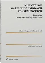 Ranking Nieuczciwe warunki w umowach konsumenckich. Komentarz do Dyrektywy Rady 93/13/EWG , 1 epub,pdf Mariusz Korpalski - ebook - najszybsza wysyłka! Najlepsze czytniki ebook