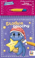 Zdjęcie Słodkie śpiochy. Magiczny flamaster - Drobin