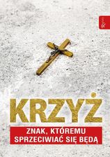 Zdjęcie Krzyż znak, którem sprzeciwiać się będą - Zduny