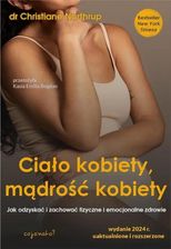 Zdjęcie Ciało Kobiety, Mądrość Kobiety W.2024 Christiane Northrup - Puck