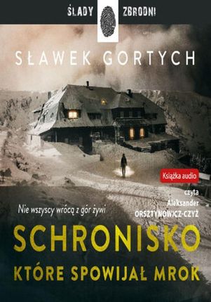 Schronisko, które spowijał mrok (Audiobook)