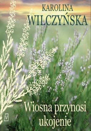 Wiosna przynosi ukojenie (Audiobook)