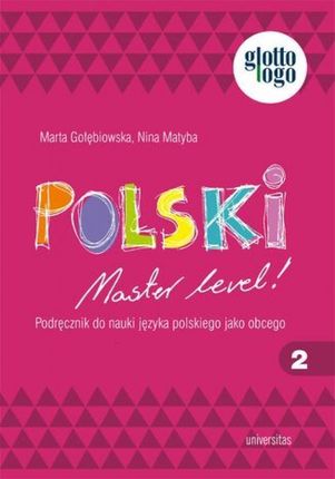 Polski. Master level! 2. Podręcznik do nauki języka polskiego jako obcego (A1) pdf PRACA ZBIOROWA - ebook - najszybsza wysyłka!