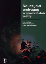Nauczyciel andragog w społeczeństwie wiedzy