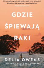 Zdjęcie Gdzie śpiewają raki (wydanie pocketowe)  - Odbiór w księgarni 0 zł | 10,99 zł wysyłka lub BEZPŁATNIE przy zamówieniu od 149 zł - Biała Piska