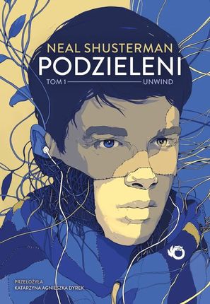 Unwind. Podzieleni. Tom 1 (e-book)