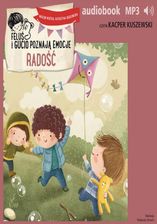 Zdjęcie Feluś i Gucio poznają emocje. Radość (Audiobook) - Parczew