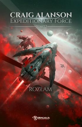 Expeditionary Force. 12. Expeditionary Force. Tom 12. Rozłam (e-book)