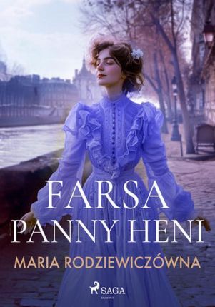 Farsa Panny Heni mobi,epub Maria Rodziewiczówna - ebook - najszybsza wysyłka!