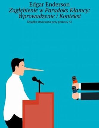 Zagłębienie w Paradoks Kłamcy. Wprowadzenie i Kontekst epub Edgar Enderson - ebook - najszybsza wysyłka!