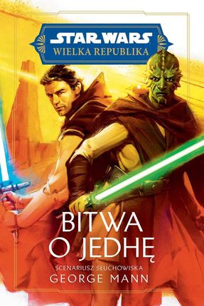 Star Wars. Wielka Republika. Bitwa o Jedhę (e-book)