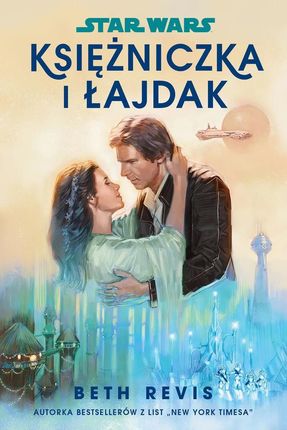 Star Wars. Księżniczka i łajdak (e-book)