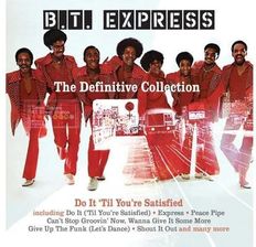 B.T. Express - Definitive Collection - Do It Til You'Re Satisfied (4CD)