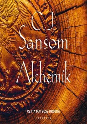 audiobook Alchemik - C.J. Sansom