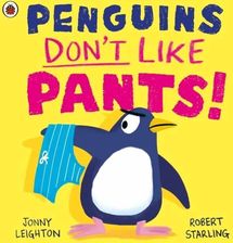 Zdjęcie Penguins Don't Like Pants! Leighton, Jonny - Goniądz