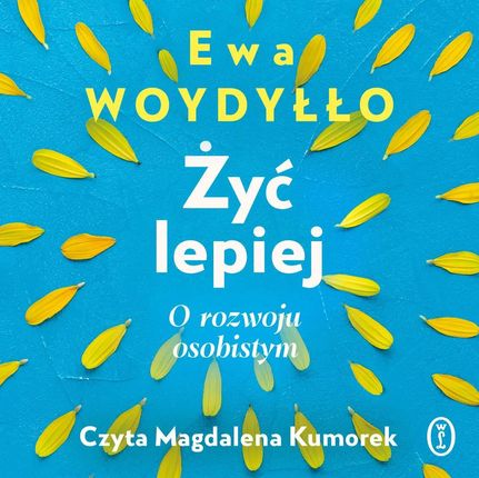 Żyć lepiej. O rozwoju osobistym (plik audio)