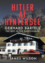 Zdjęcie Hitler at Hintersee James Wilson - Katowice