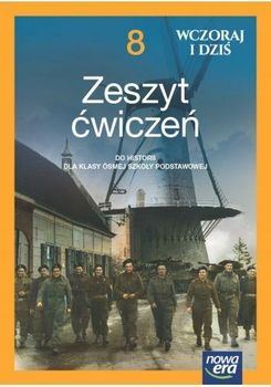 Historia wczoraj i dziś NEON zeszyt ćwiczeń dla klasy 8 szkoły podstawowej EDYCJA 2024-2026 - zdjęcie 2