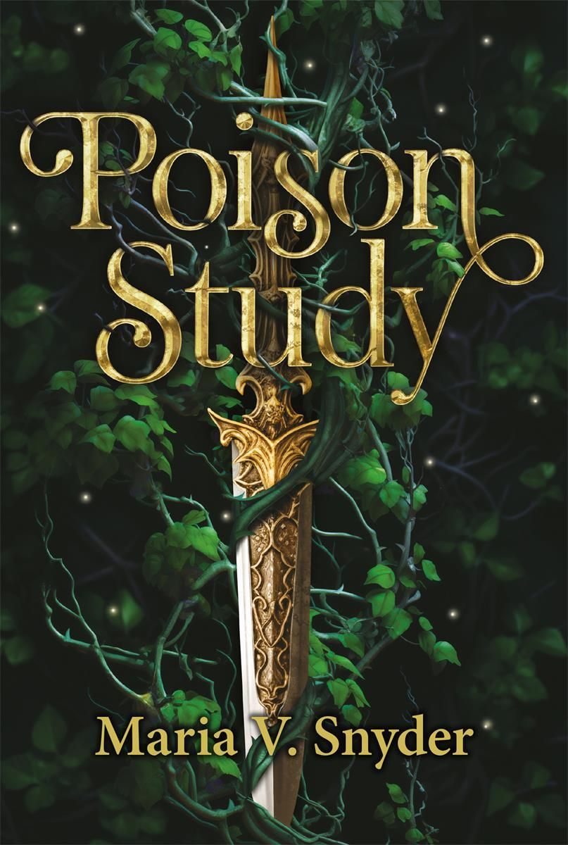 Poison Study. The Chronicles of Ixia. Tom 1 - Maria V. Snyder - Romanse ...
