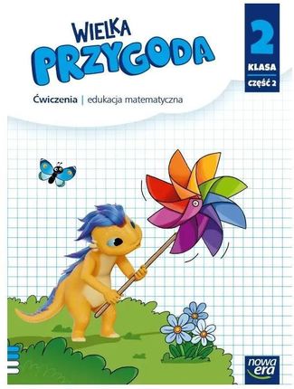 Wielka Przygoda NEON. Szkoła podstawowa klasa 2 cz. 2. Matematyka. Zeszyt ćwiaczeń. Nowa edycja 2024-2026 - Krystyna Sawicka