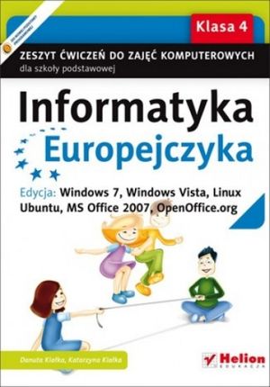 Informatyka Europejczyka. zeszyt ćwiczeń do zajęć komputerowych dla szkoły podstawowej, Klasa 4. Edycja: Windows 7, Windows Vista, Linux Ubuntu