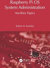Raspberry Pi OS System Administration Koretsky, Robert M.