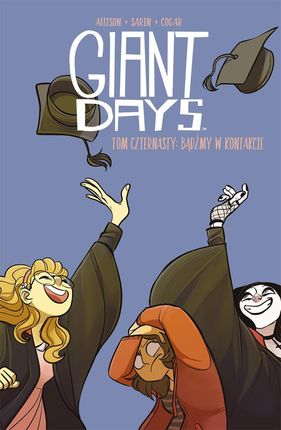 Bądźmy w kontakcie. Giant Days. Tom 14 - John Allison