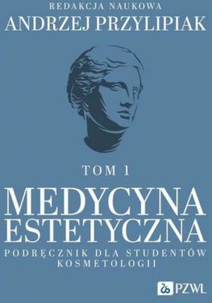 Medycyna estetyczna Podręcznik dla studentów kosmetologii Tom 1 (MOBI)