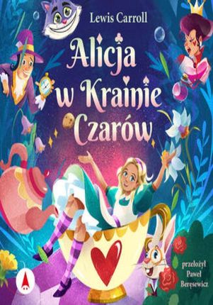 Alicja w Krainie Czarów mp3 Lewis Carroll - ebook - najszybsza wysyłka!