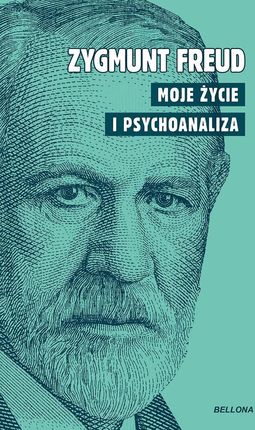 Moje życie i psychoanaliza  - Odbiór w księgarni 0 zł | 10,99 zł wysyłka lub BEZPŁATNIE przy zamówieniu od 149 zł