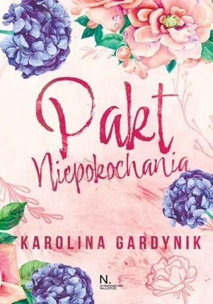 Pakt niepokochania mobi,epub Karolina Gardynik - ebook - najszybsza wysyłka!