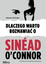 Zdjęcie Dlaczego warto rozmawiać o Sinéad O'Connor (e-book) - Nowy Dwór Gdański