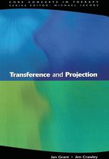 Transference And Projection Grant, Jan; Crawley, Jim